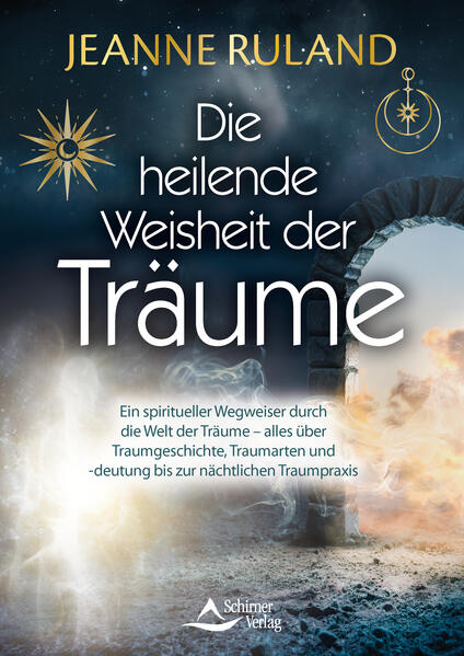 Buch: Die heilende Weisheit der Träume Ruland, J